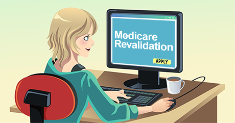 Medicare Revalidation – What is it and Why do we do it?