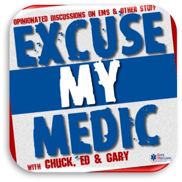 Episode #179: Excuse My Medic (EM2) Salute to National EMS Week 2022